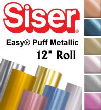 Siser Easy Puff Metallic Heat Transfer Vinyl 12" Rolls 4 Sizes - 6 colors