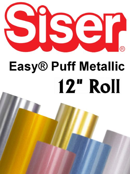 Siser Easy Puff Metallic Heat Transfer Vinyl 12" Rolls 4 Sizes - 6 colors